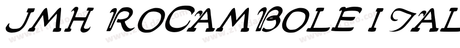 JMH ROCAMBOLE ITALIC字体转换